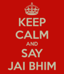 keep-calm-and-say-jai-bhim